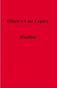Elliott’s Last Legacy by James William Elliott ( Instant Download )