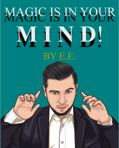 Magic is in your MIND! by Ever Elizalde ( Instant Download )