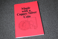 Magic with a Copper/Silver Coin by Jerry Mentzer ( Instant Download )