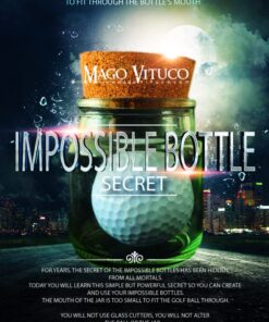 Mago Vituco – Impossible Bottle Secret (Video + PDF) ( Instant Download )