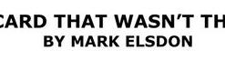 Mark Elsdon - The Card That Wasn't There ( Instant Download )