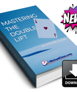 Michael Close – Mastering the Double Lift ( Instant Download )