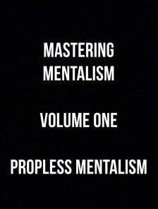 Mastering Mentalism Volume 1 Propless by Sam Wooding (Instant Download)