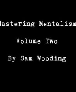 Mastering Mentalism Volume 2 Billets by Sam Wooding (Instant Download)