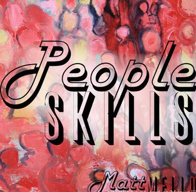 matt20mello20-20people20skills