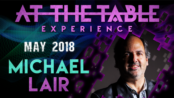 michael-lair-e28093-at-the-table-live-lecture-may-16th-2018-600x337-1