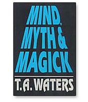 Mind, Myth & Magick by T.A. Waters ( Instant Download )