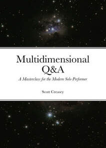 Multidimensional Q&A a Masterclass for the Modern Solo Performer by Scott Creasey ( Instant Download )