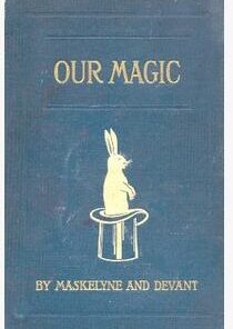 Nevil Maskelyne & David Devant - Our Magic ( Instant Download )