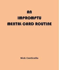 Nick Conticello - An Impromptu Mental Card Routine ( Instant Download )