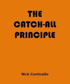 Nick Conticello - The Catch All Principle ( Instant Download )