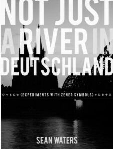Not Just a River in Deutschland By Sean Waters ( Instant Download )