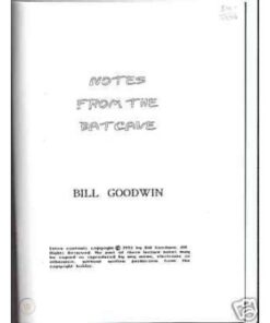 Notes From the Batcave by Bill Goodwin. ( Instant Download )