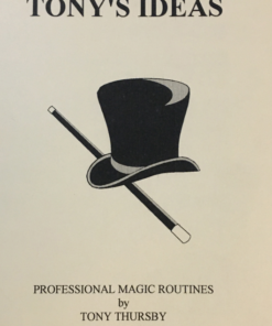 Tony's Ideas - Professional Magic Routines by Tony Thursby ( Instant Download )