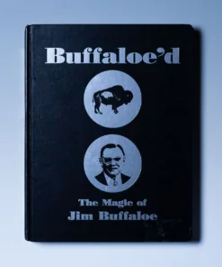 Buffaloe'd - The Magic of Jim Buffaloe by Jim Buffaloe. ( Instant Download )