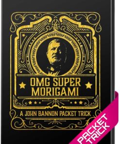 John Bannon – OMG Super Morigami. ( Instant Download )