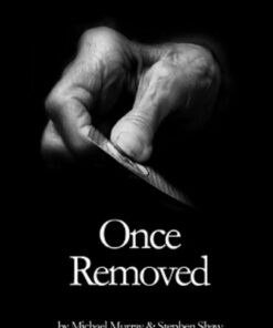 Once Removed by Michael Murray & Stephen Shaw ( Instant Download )