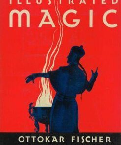 Ottokar Fischer - Illustrated Magic ( Instant Download )
