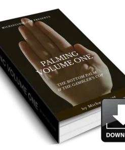Michael Close - Palming Volume One - Bottom PalmGambler's Cop ( Instant Download )