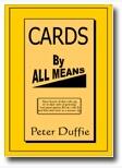 Peter Duffie - Cards By All Means ( Instant Download )