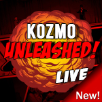 Kozmo - Unleashed!. ( Instant Download )