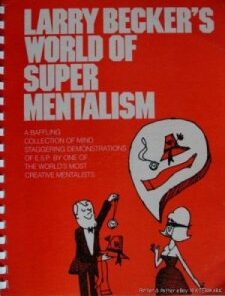 World of Super Mentalism I by Larry Becker ( Instant Download )