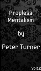 Propless Mentalism Vol 12 by Peter Turner. ( Instant Download )