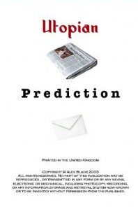 Utopian Prediction by Alex Blade ( Instant Download )