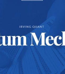 Irving Quant – Quantum Mechanics ( Instant Download )