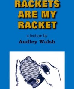 Rackets are My Racket by Audley Walsh ( Instant Download )
