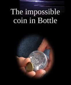 Ray Roch – The Impossible Coin in Bottle ( Instant Download )