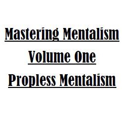 Sam Wooding – Mastering Mentalism Vol. 1 Propless Mentalism ( Instant Download )