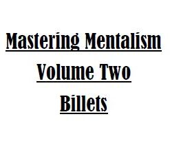 Sam Wooding – Mastering Mentalism Vol. 2 Billets ( Instant Download )