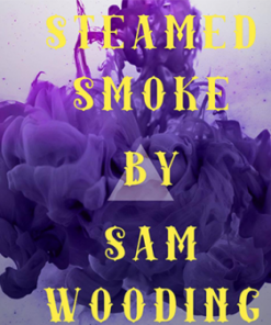 Sam Wooding – Steamed Smoke ( Instant Download )