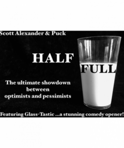 Scott Alexander & Puck – Half Full (Gimmick not included) ( Instant Download )