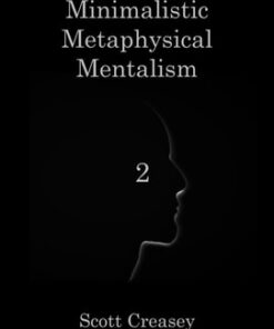 Scott Creasey – Minimalistic, Metaphysical, Mentalism, Volume 2 ( Instant Download )
