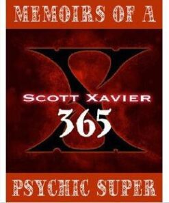 Scott Xavier - Memoirs Of A Psychic Superman ( Instant Download )
