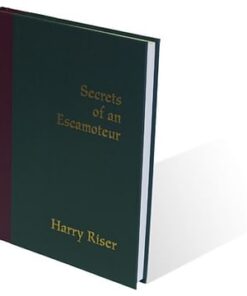 Secrets Of An Escamoteur by Harry Riser ( Instant Download )
