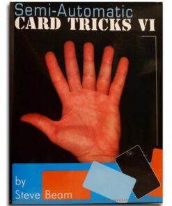Steve Beam – Semi-Automatic Card Tricks, Vol. 6 ( Instant Download )