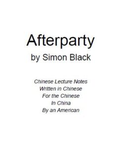 Simon Black – Afterparty – Chinese Lecture Notes (don´t worry it´s in english) ( Instant Download )