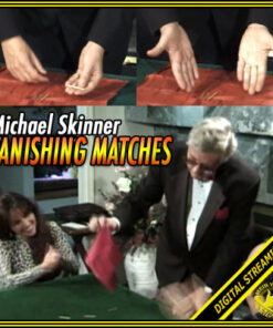 Michael Skinner – Vanishing Matches ( Instant Download )