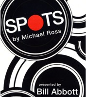 SPOTS Routine, Script & DVD by Bill Abbott ( Instant Download )