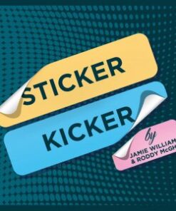 Sticker Kicker by Jamie Williams & Roddy McGhie ( Instant Download )