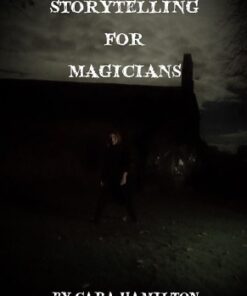 Cara Hamilton – Storytelling for Magicians ( Instant Download )