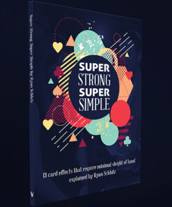 Super Strong Super Simple by Ryan Schlutz ( Instant Download )