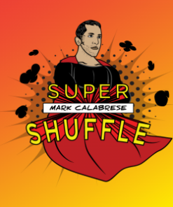 Super Shuffle System by Mark Calabrese ( Instant Download )