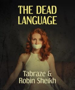 Tabraze & Robin Sheikh – The Dead Language ( Instant Download )