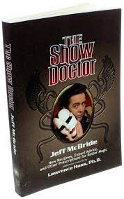 The Show Doctor by Jeff McBride ( Instant Download )