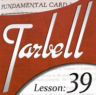 Tarbell 39: Fundamental Card Sleights ( Instant Download )
