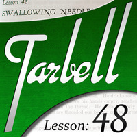 Dan Harlan – Tarbell 48 – Swallowing Needles and Razor Blades ( Instant Download )